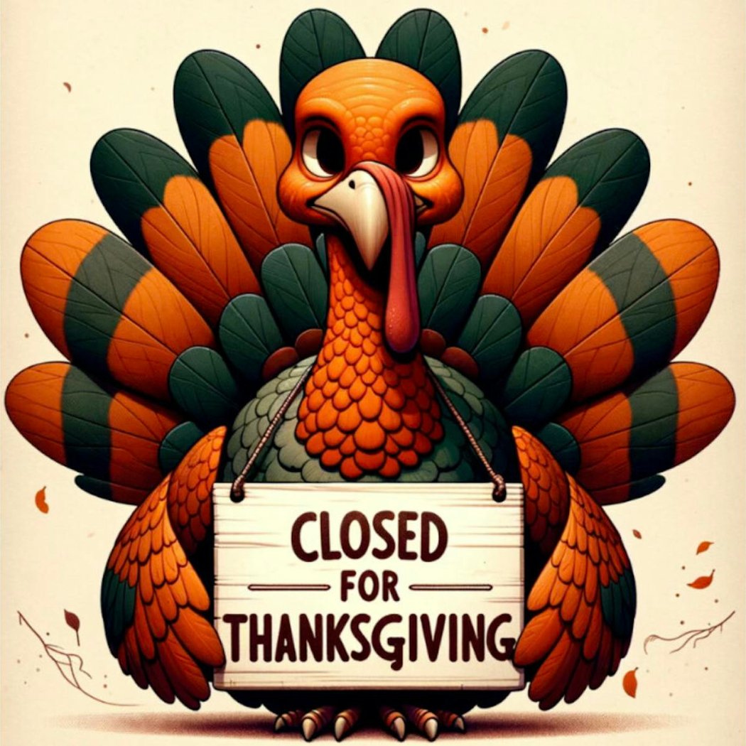 Closed for Thanksgiving 1