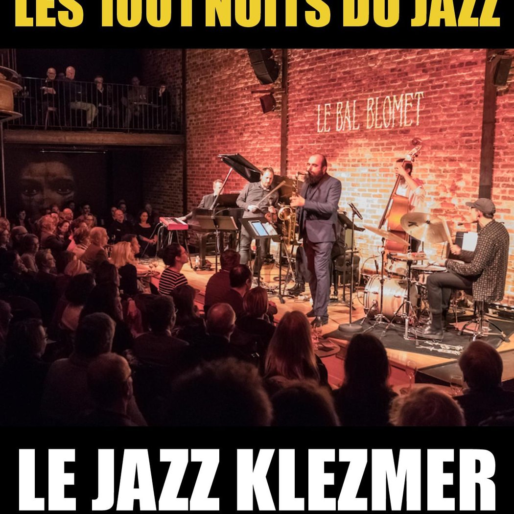 LES 1001 NUITS DU JAZZ – LE JAZZ KLEZMER 1