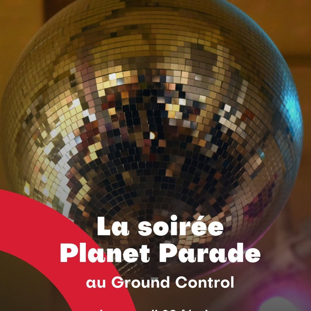 Soirée Planet Parade 1
