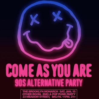 Come As You Are [90's Alternative Party] 1