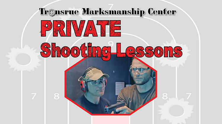 Tronsrue Marksmanship Center Private Shooting Lessons 1