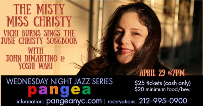 Pangea Wednesday Night Jazz Series: Vicki Burns: The Misty Miss Christy 1