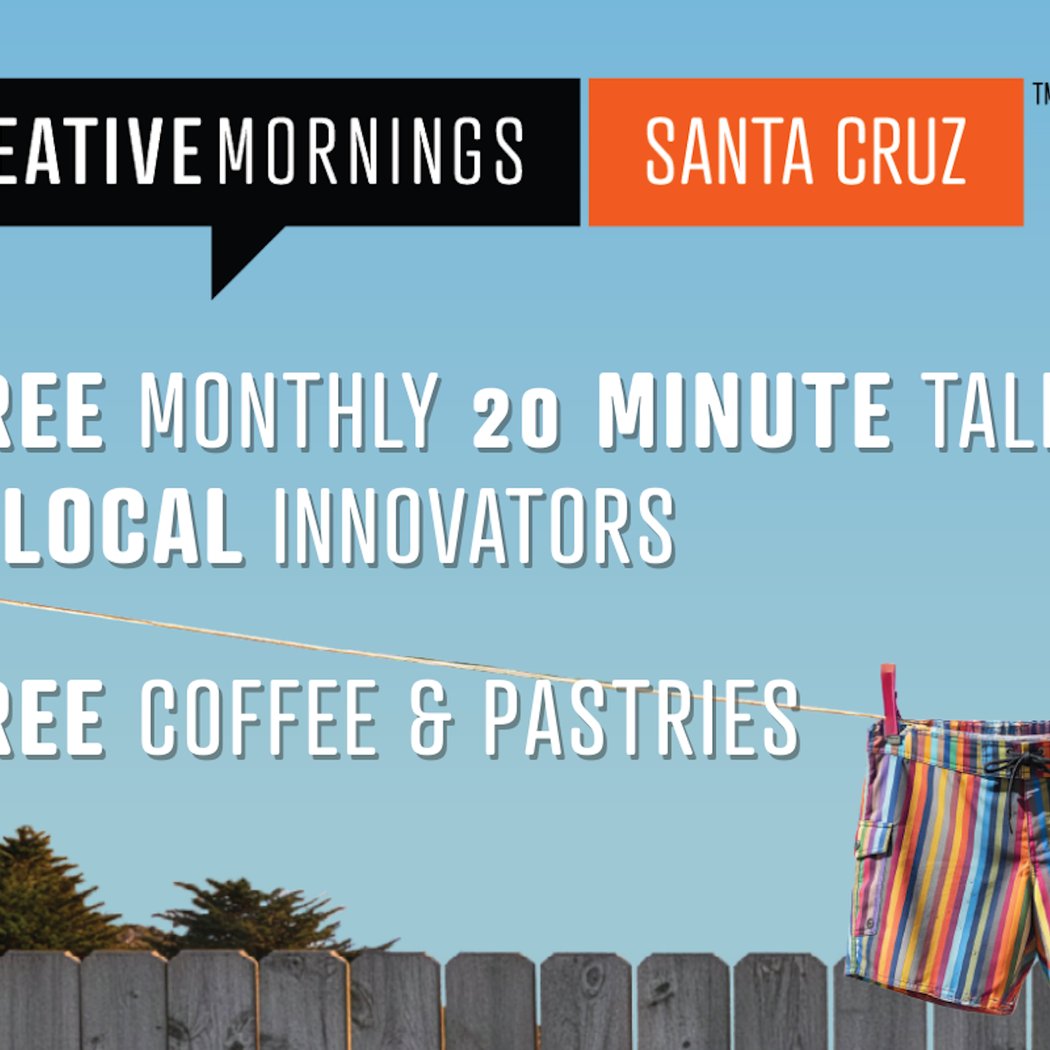 CreativeMornings Santa Cruz 2