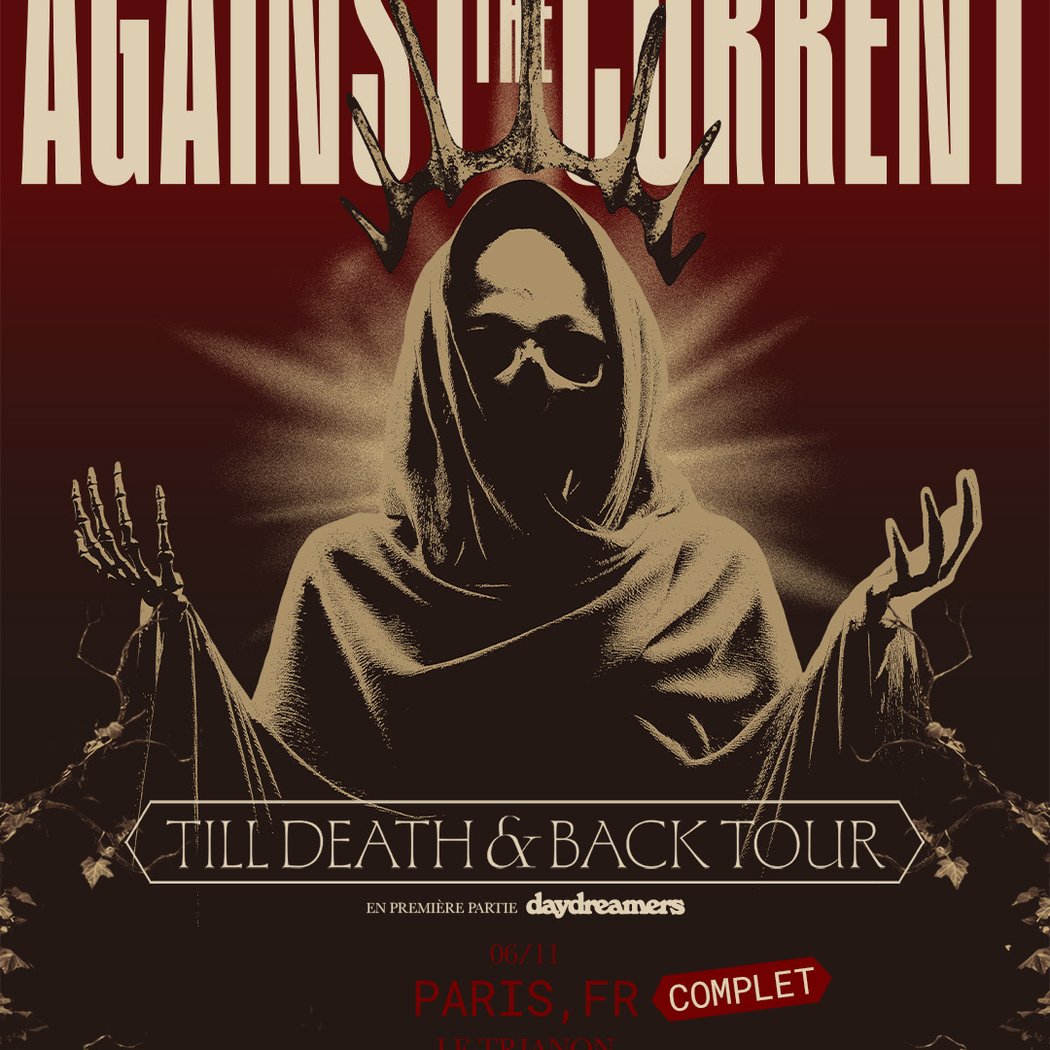 AGAINST THE CURRENT - TILL DEATH & BACK TOUR 1