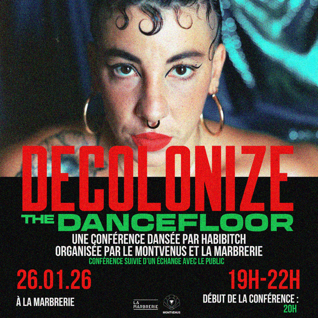 Decolonize The Dancefloor – Une conférence dansée par Habibitch 1