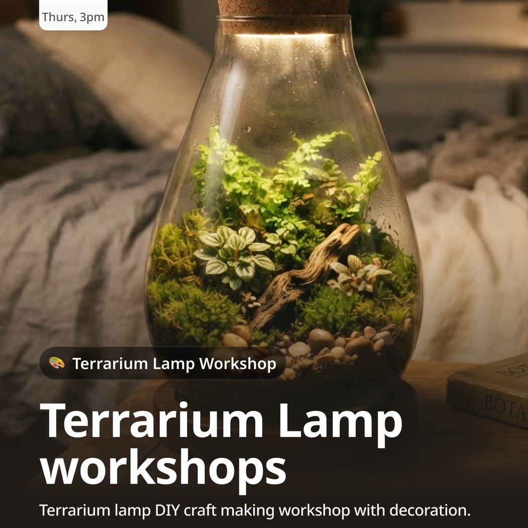 Terrarium Lamp Workshop 1