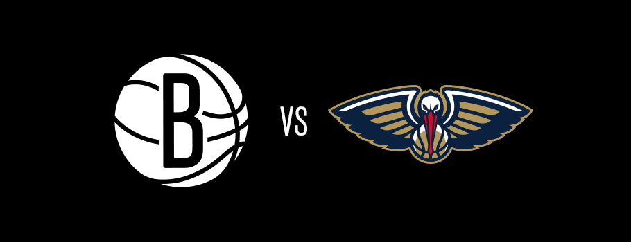 Brooklyn Nets vs. New Orleans Pelicans 1