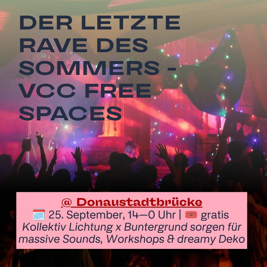 DER LETZTE RAVE DES SOMMERS - VCC FREE SPACES