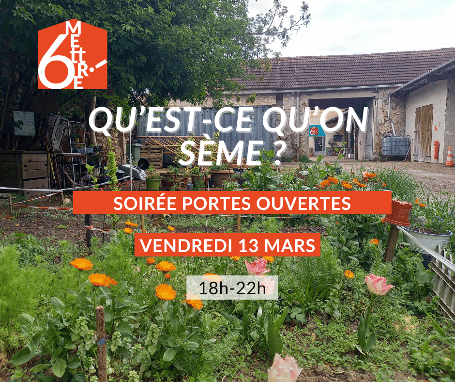 Qu’est-ce qu’on sème ? Soirée Portes-Ouvertes 1