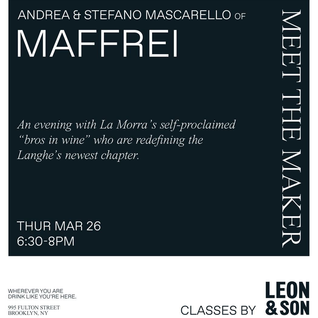 Meet the Maker(s): Andrea and Stefano Mascarello of Maffrei 1