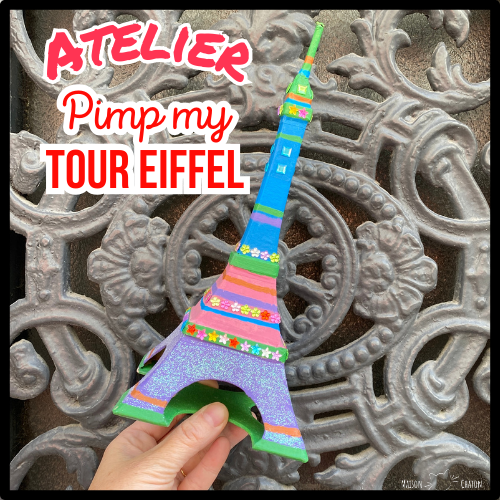 Atelier créatif - Pimp my Tour Eiffel 1
