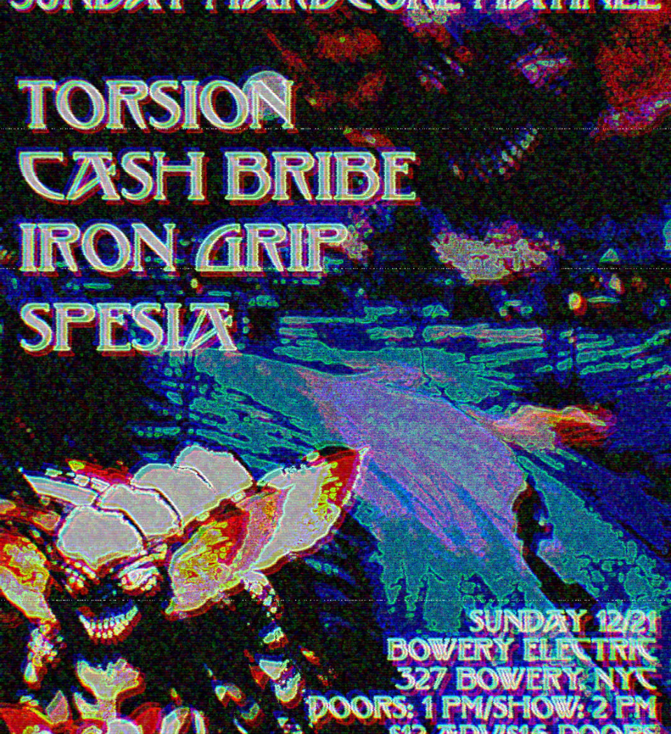 Torsion • Cash Bribe • Iron Grip • Spesia 1