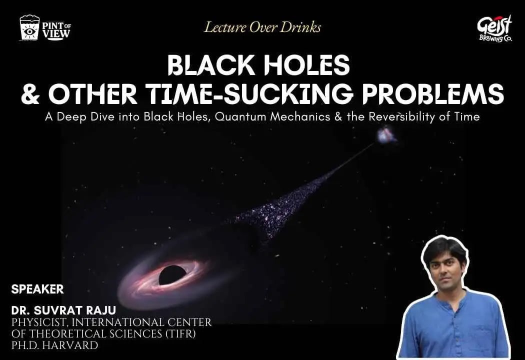 Black Holes & Other Time Sucking Problems 1