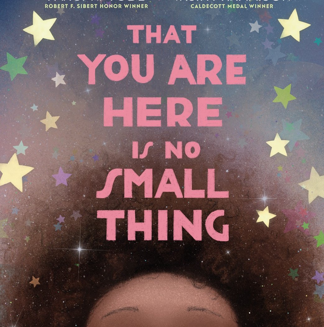 That You Are Here Is No Small Thing