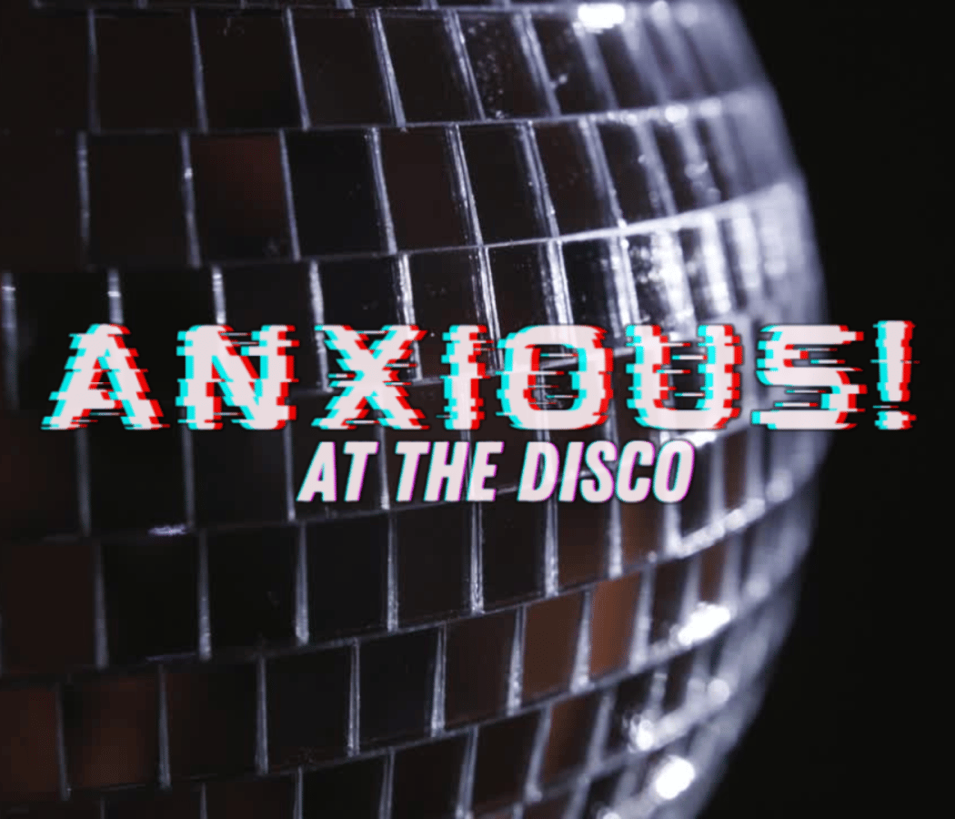 Anxious! At The Disco 3