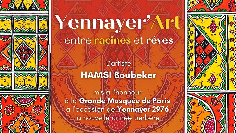 Journées culturelles - Yennayer'Art : entre racines et rêves 1