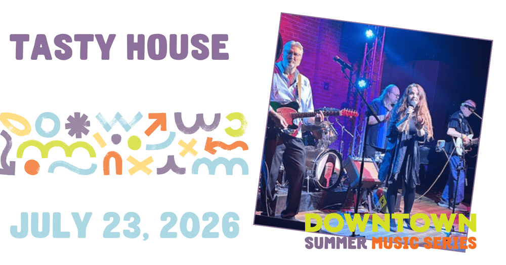 Downtown Summer Music Series: Tasty House 1
