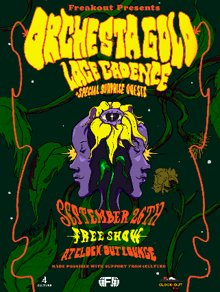 Freakout Presents: Orchestra Gold, Lace Cadence plus special surprise guests
