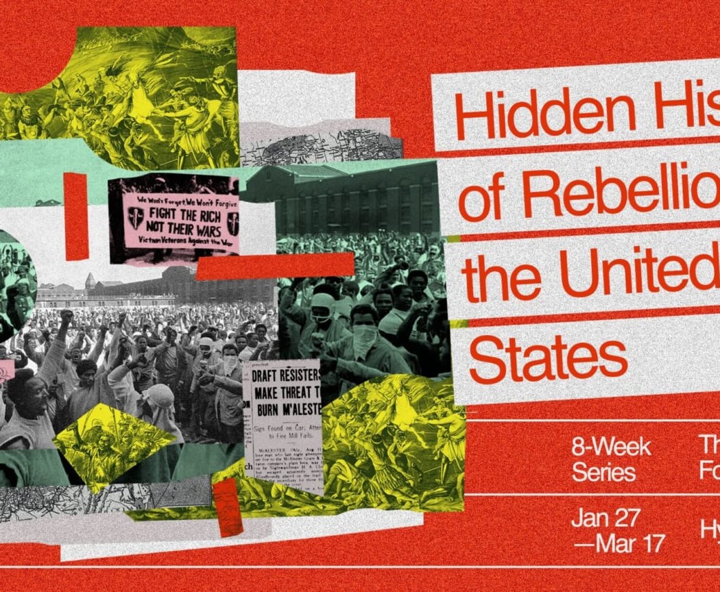 [SERIES] Hidden Histories of Rebellion in the United States 1