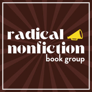 Radical Nonfiction Book Group 1