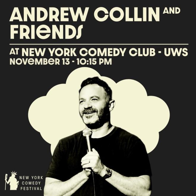 Andrew Collin & Friends Presented by the New York Comedy Festival 1