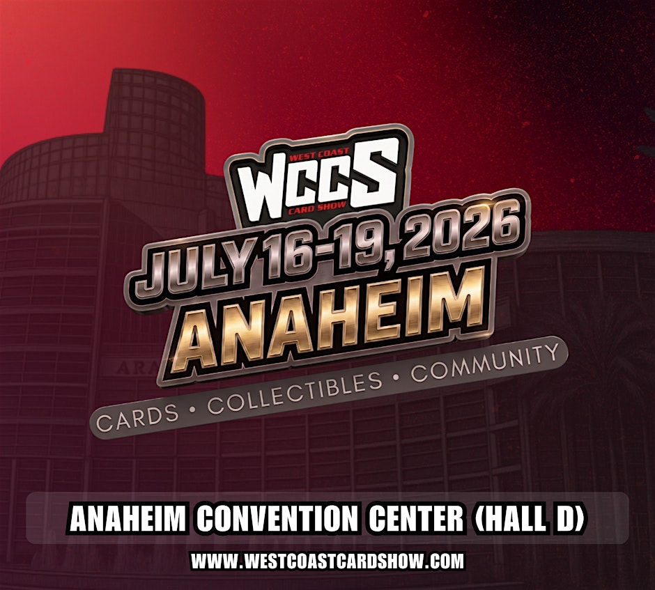 West Coast Card Show Anaheim 2026 1