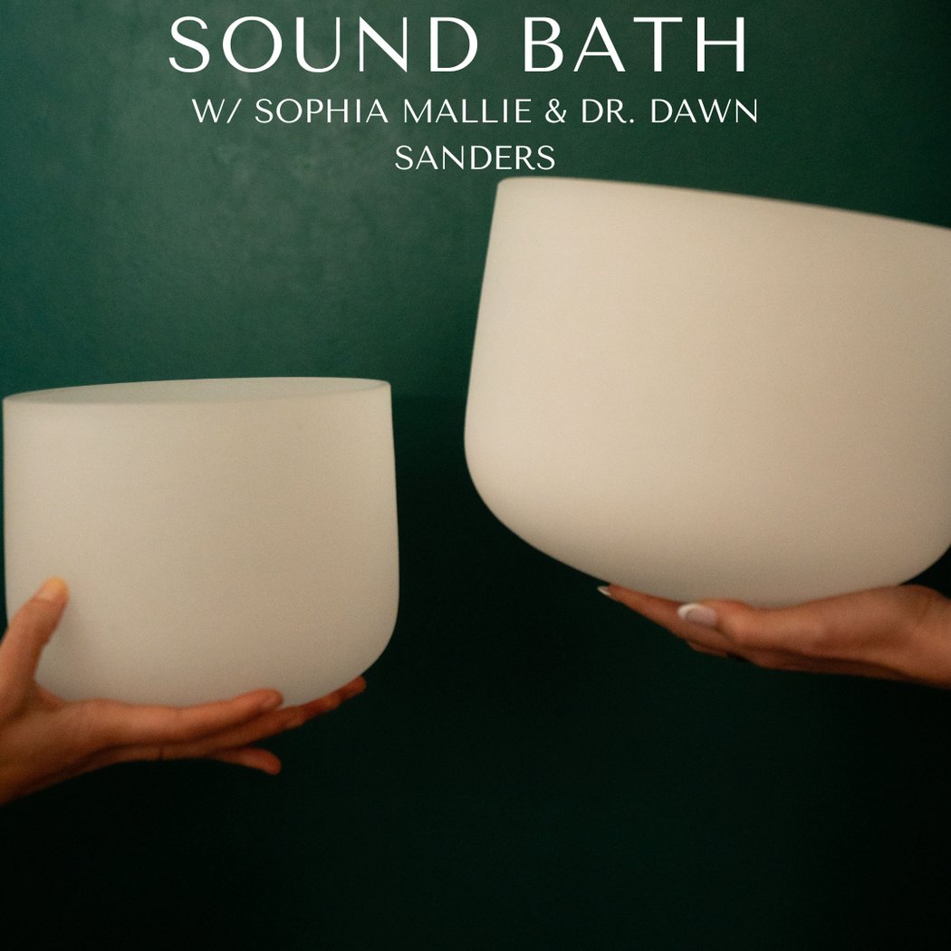 Acupuncture and Sound Bath with Sophia Mallie & Dr. Dawn Sanders 1