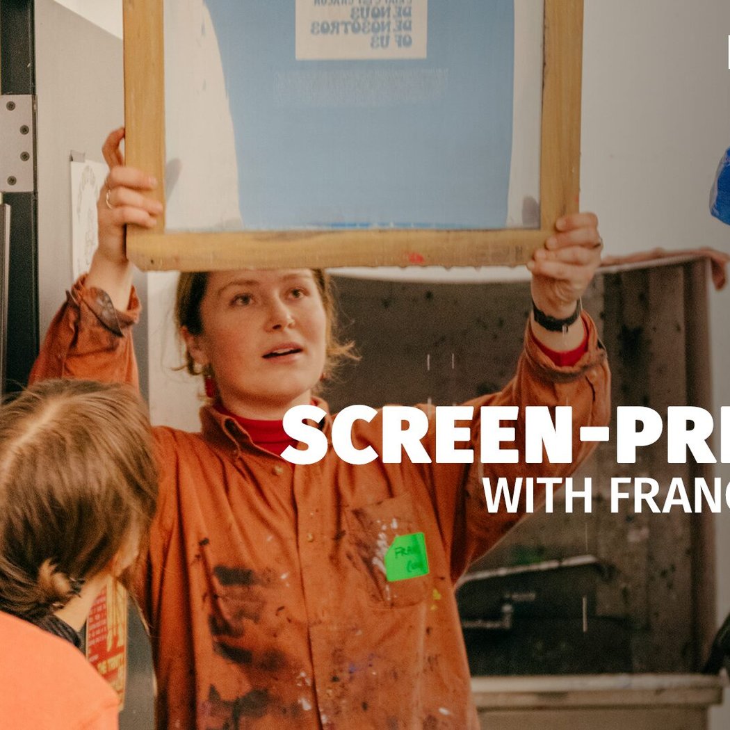 SCREEN-PRINT 101 w/ FRANCESCA BARR 1