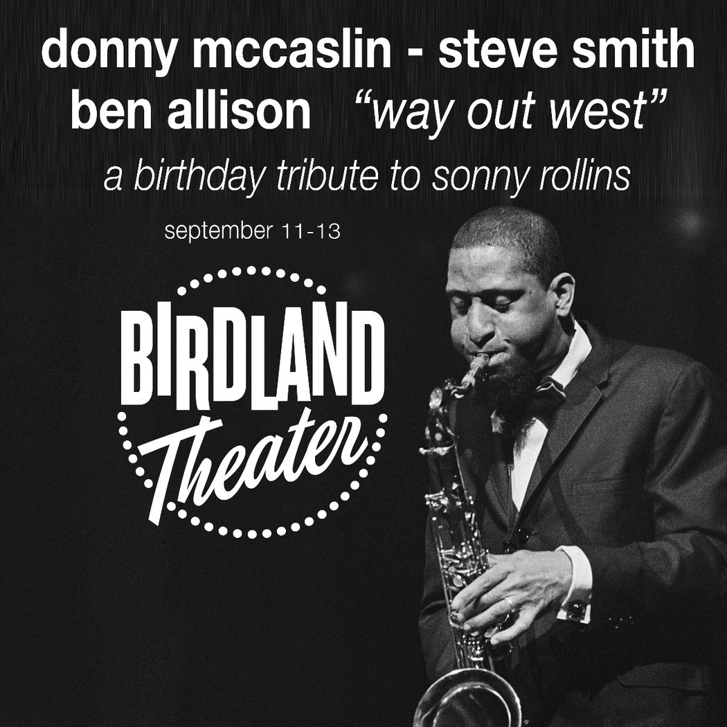 WAY OUT WEST A Birthday Tribute to Sonny Rollins 1