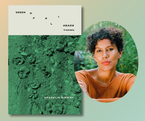 Lunch Poems: Aracelis Girmay 1
