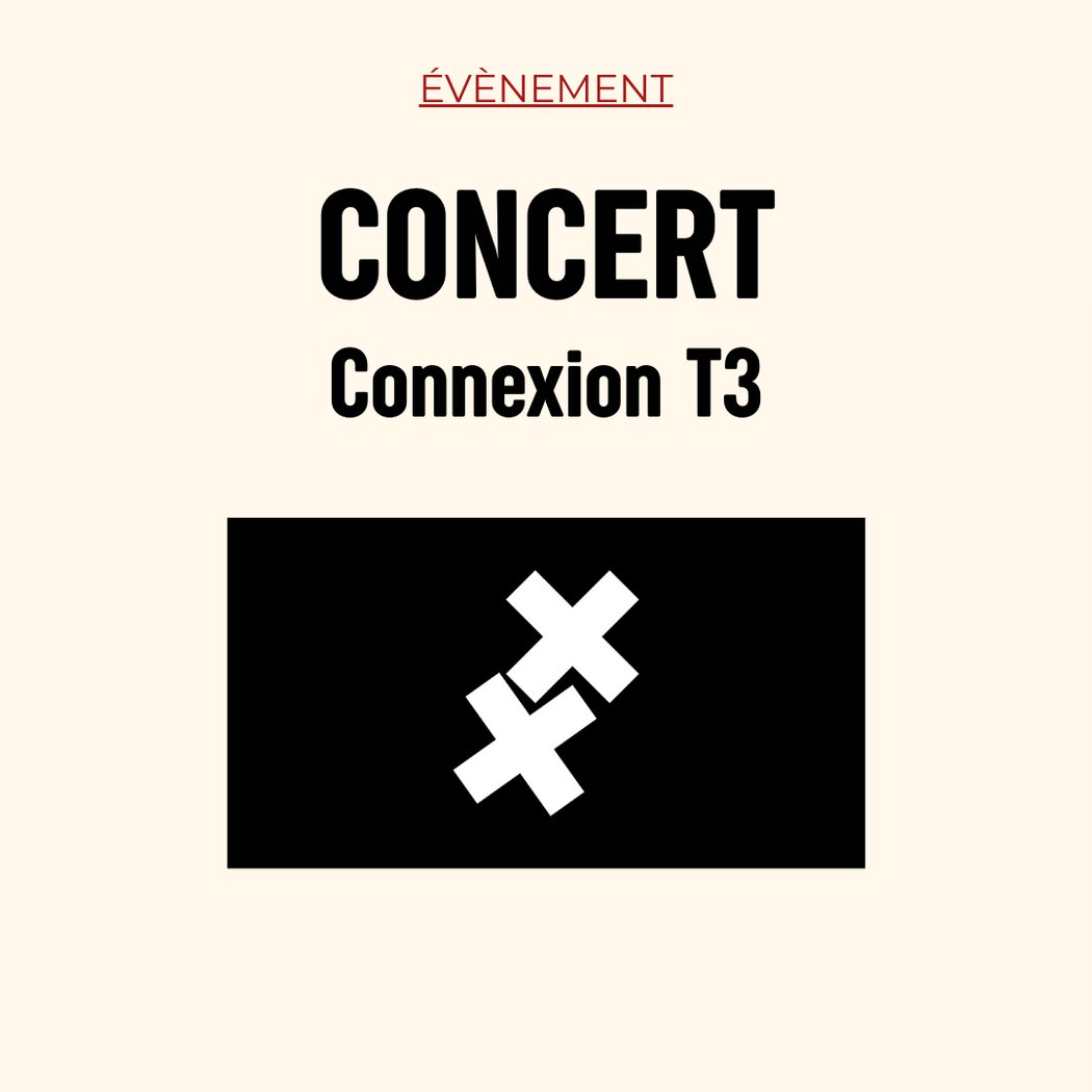 Concert • Connexion T3 1