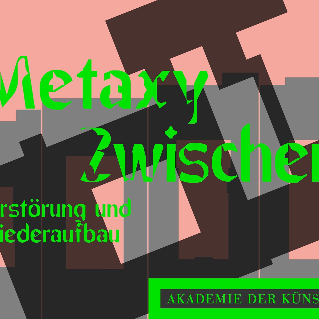 Metaxy : Zwischen Zerstörung und Wiederaufbau - Führung