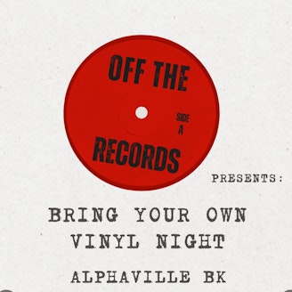 Bring Your Own Vinyl Night: OFF THE RECORDS 1