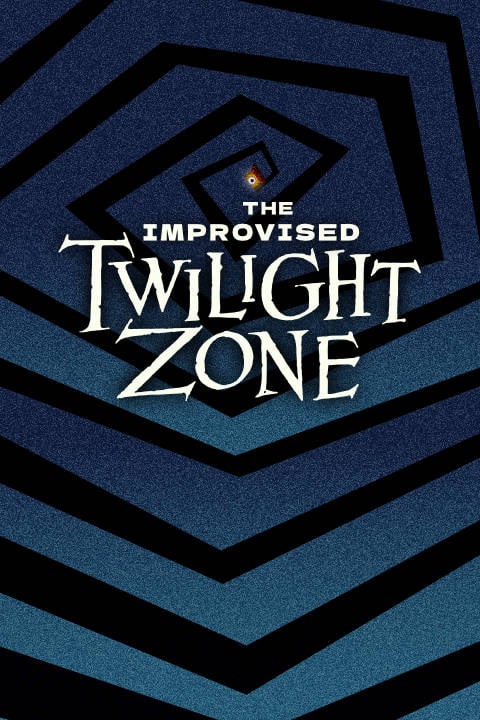 The Improvised Twilight Zone 1