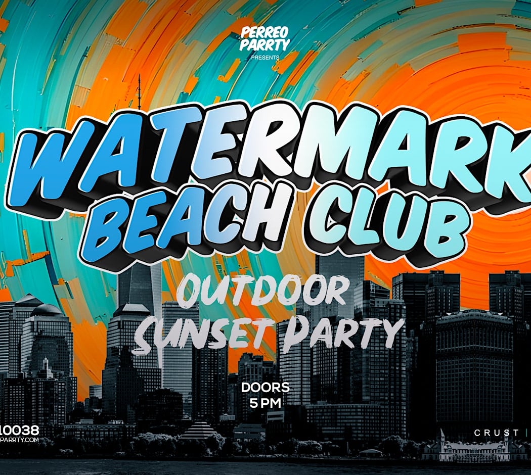 WATERMARK BEACH CLUB - Waterfront Outdoor Sunset Party