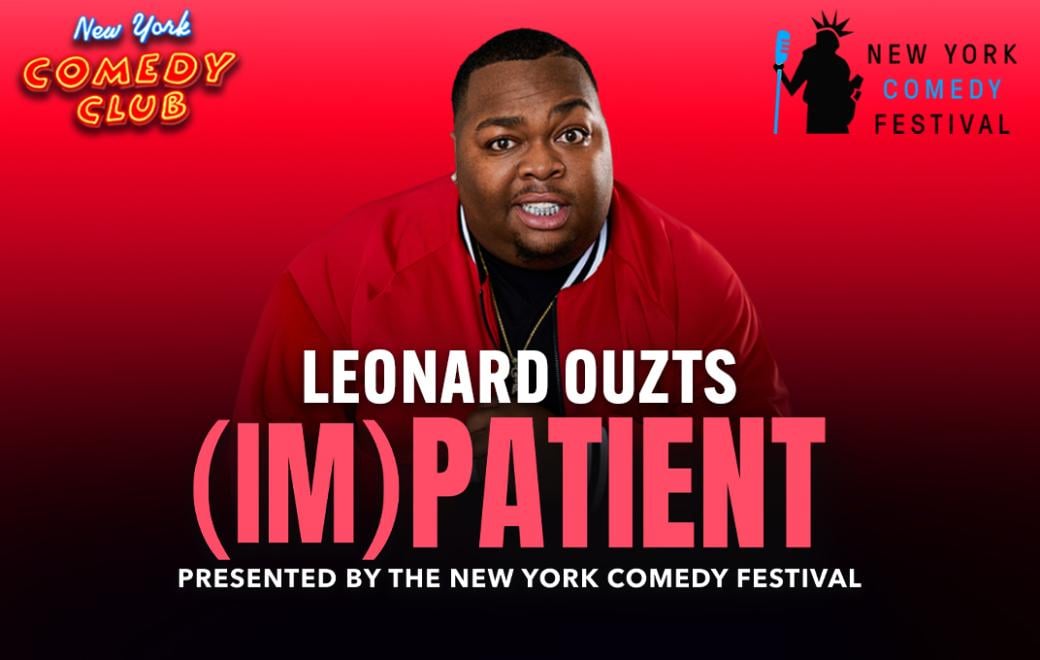(Im)Patient w/ Leonard Outz Presented by the New York Comedy Festival 1