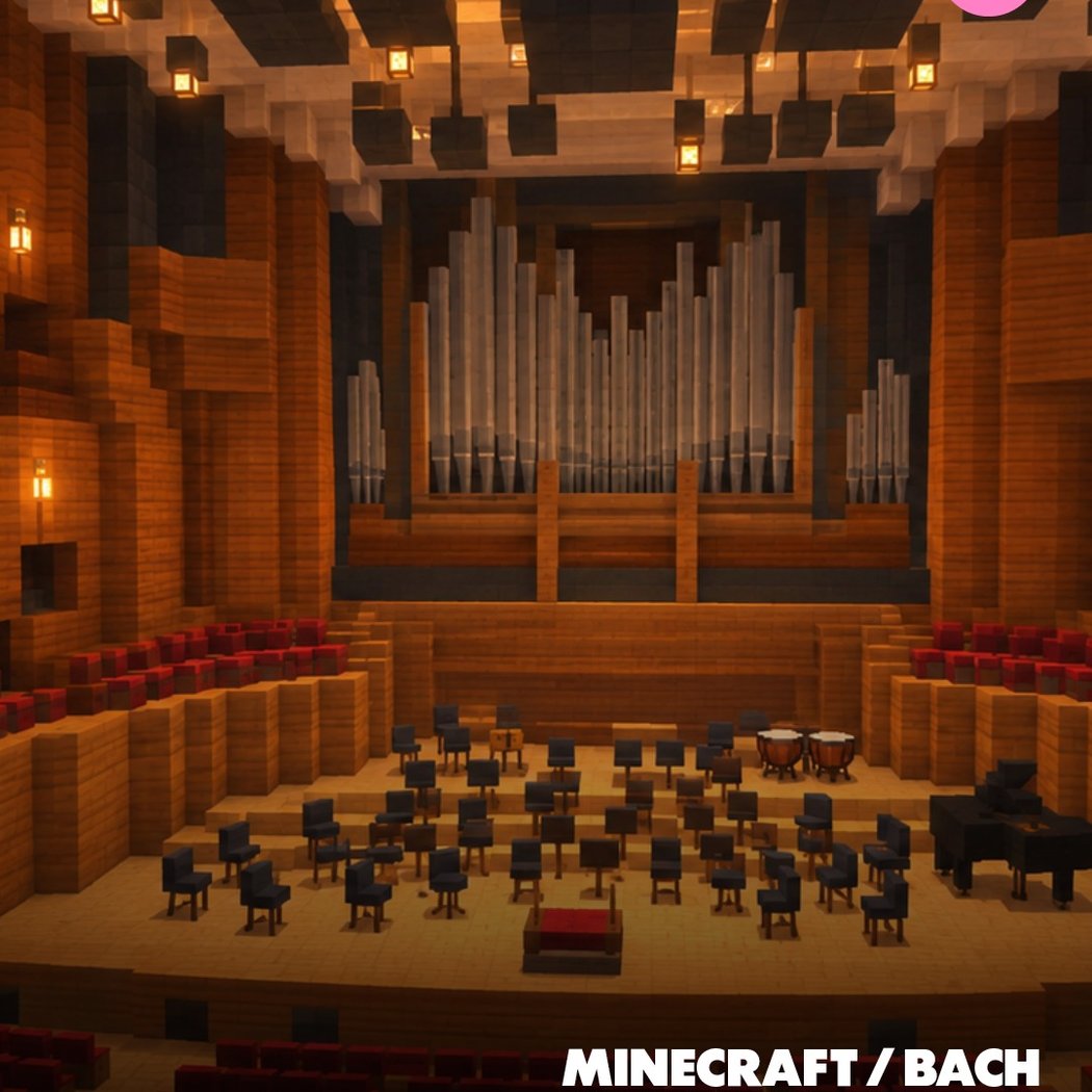 MINECRAFT / BACH 1