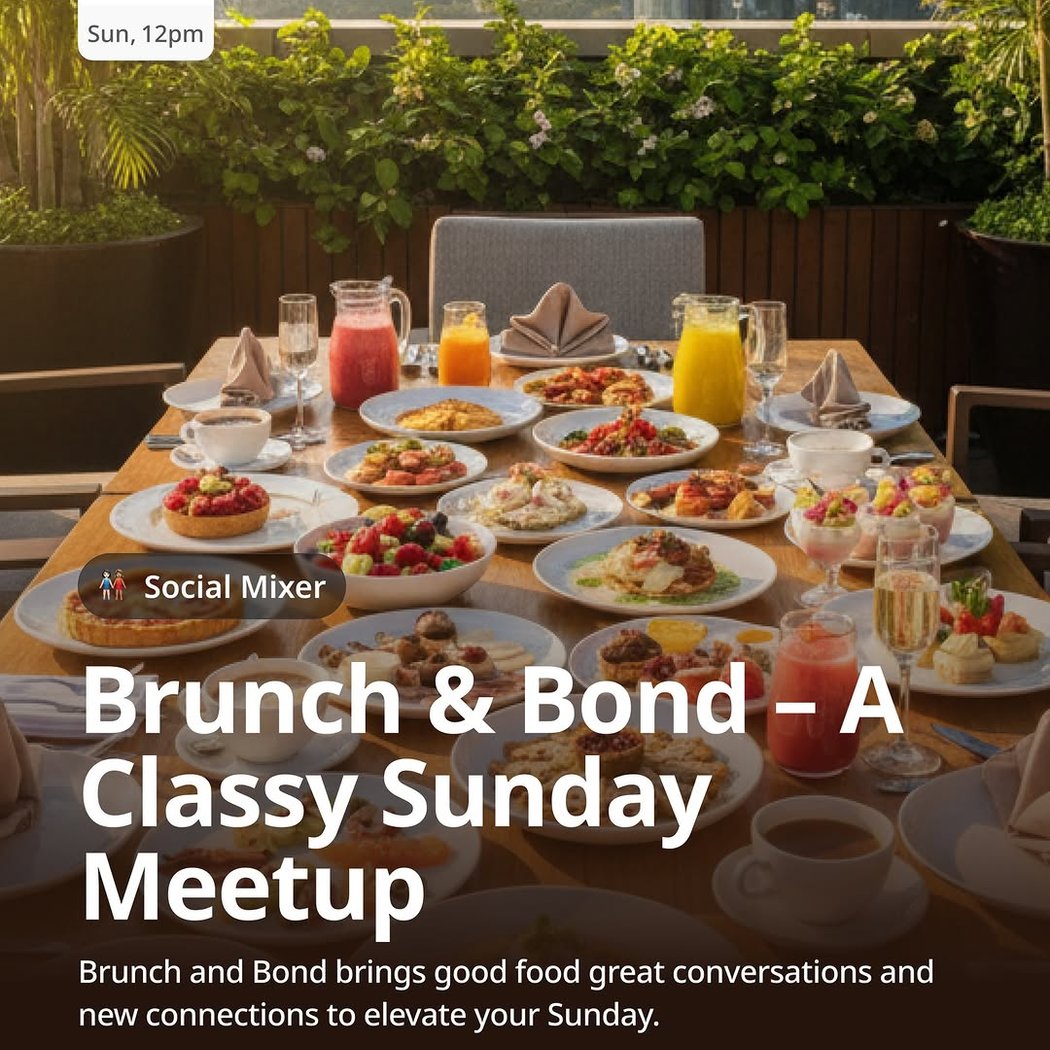 Brunch & Bond – A Classy Sunday Meetup 1