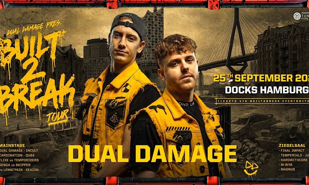 DUAL DAMAGE – Built 2 Break World Tour 1