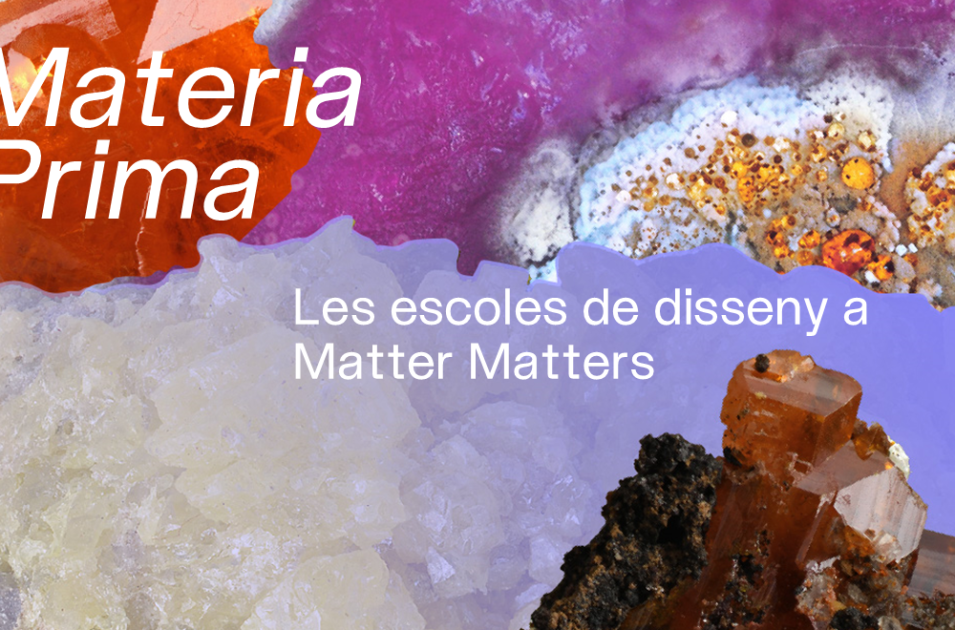 'Materia Prima'. Les escoles de disseny a Matter Matters