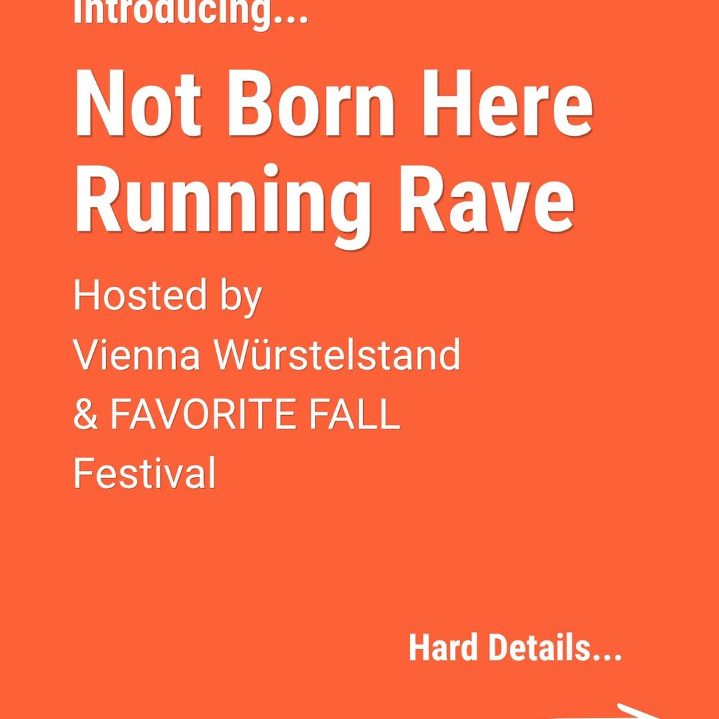Not Born Here Running Rave