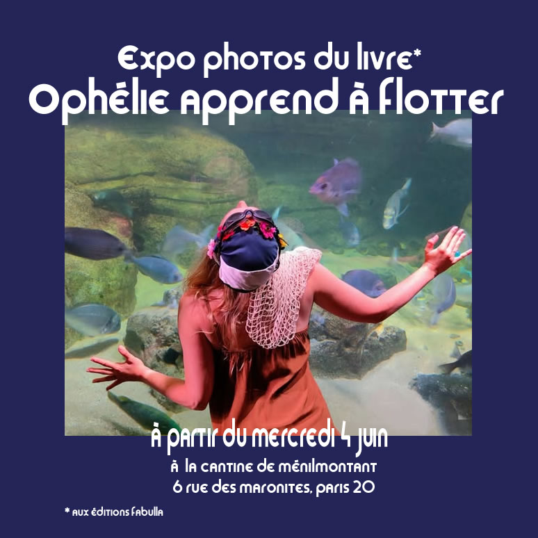 Ophélie apprend à flotter - Expo photos 1