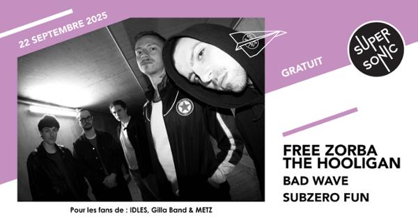 Free Zorba The Hooligan • Bad Wave • Subzero Fun 1