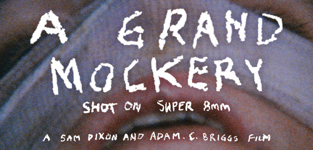 A GRAND MOCKERY 1
