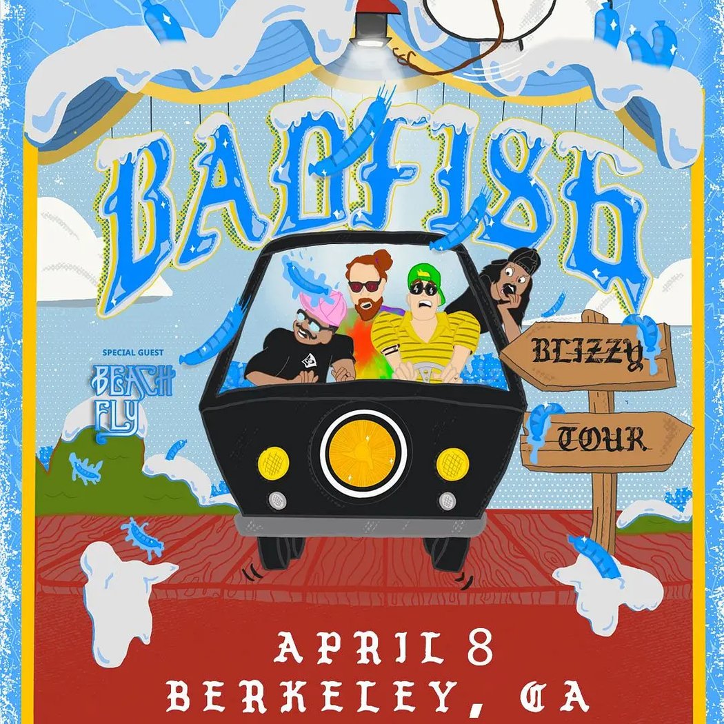 BADFISH - A Tribute to Sublime – “The Blizzy Tour” 1