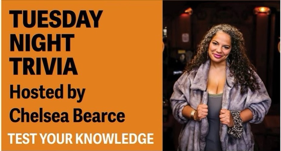 Test Your Knowledge! Trivia Hosted by Chelsea Bearce 1