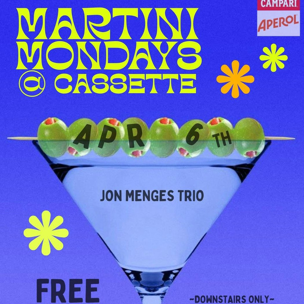 MARTINI MONDAYS: JON MENGES TRIO 1