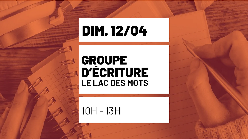 Groupe d'écriture - le LAC des mots 1
