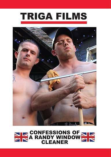CONFESSIONS OF A RANDY WINDOW CLEANER