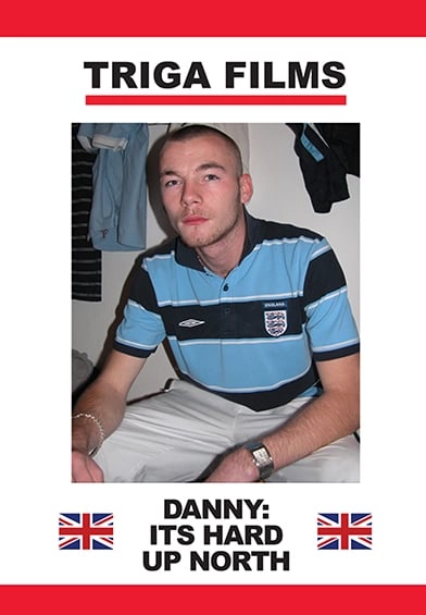 DANNY: IT’S HARD UP NORTH – Reloaded.